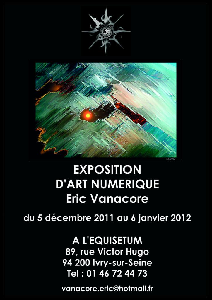 2011, Exposition d'Art Numérique à L'Équisetum, Ivry-sur-Seine.